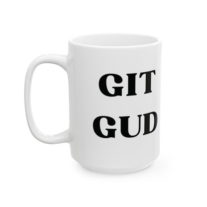 Git Gud Coffee Mug: Dark Souls & Elden Ring Inspired, (11oz, 15oz) - Moikas