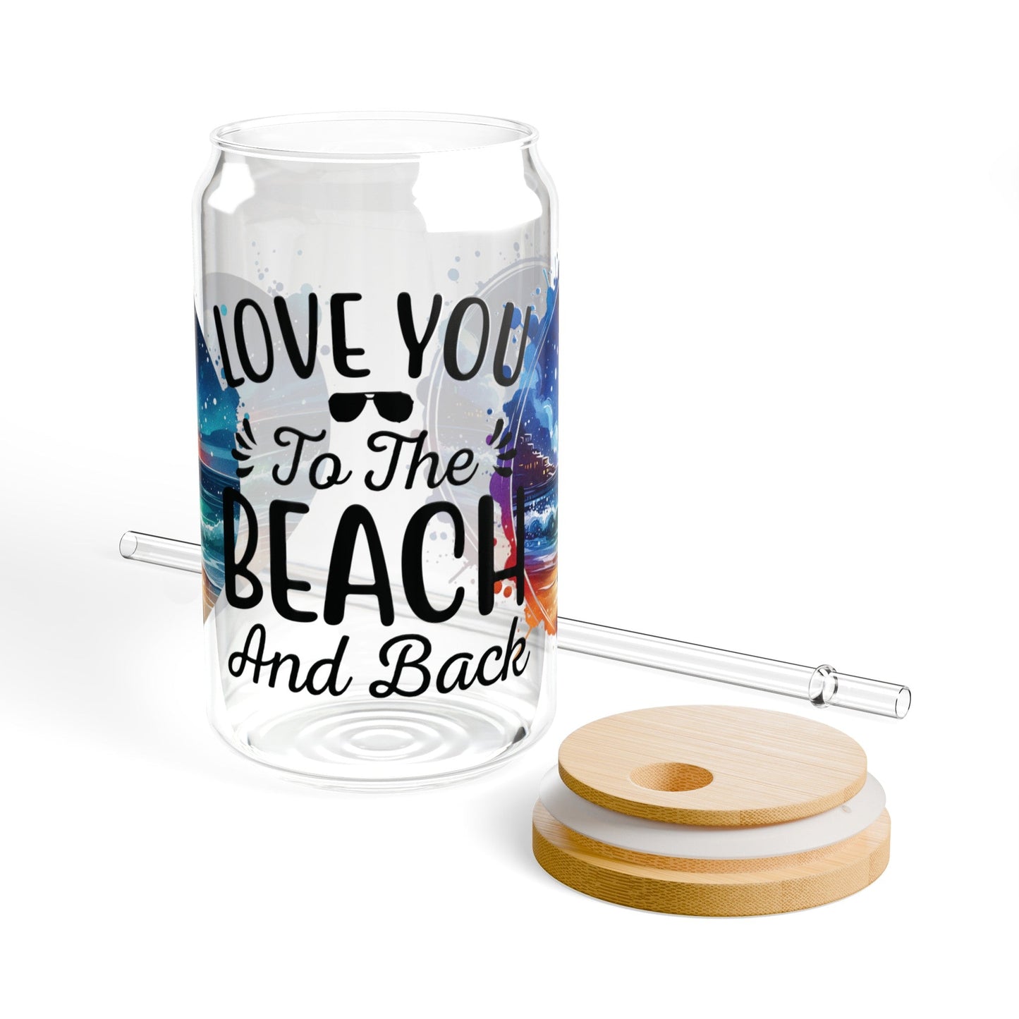 Love You To The Beach And Back | Glass Sipper (16oz) - Moikas